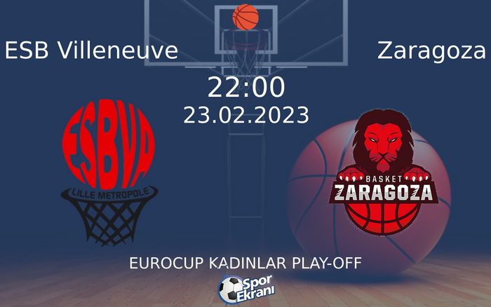 23 Şubat 2023 ESB Villeneuve vs Zaragoza maçı Hangi Kanalda Saat Kaçta Yayınlanacak? 23 Şubat 2023 ESB Villeneuve vs Zaragoza maçı Hangi Kanalda Saat Kaçta Yayınlanacak?