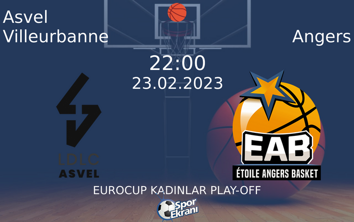 23 Şubat 2023 Asvel Villeurbanne vs Angers maçı Hangi Kanalda Saat Kaçta Yayınlanacak? 23 Şubat 2023 Asvel Villeurbanne vs Angers maçı Hangi Kanalda Saat Kaçta Yayınlanacak?