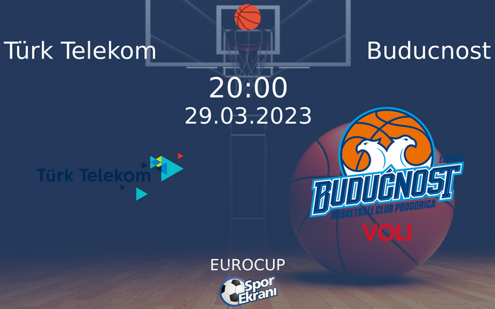 29 Mart 2023 Türk Telekom vs Buducnost maçı Hangi Kanalda Saat Kaçta Yayınlanacak? 29 Mart 2023 Türk Telekom vs Buducnost maçı Hangi Kanalda Saat Kaçta Yayınlanacak?