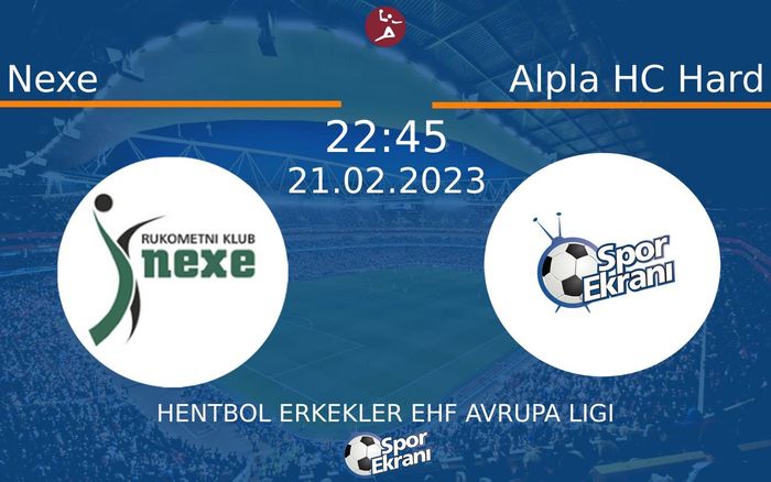 21 Şubat 2023 Nexe vs Alpla HC Hard maçı Hangi Kanalda Saat Kaçta Yayınlanacak? 21 Şubat 2023 Nexe vs Alpla HC Hard maçı Hangi Kanalda Saat Kaçta Yayınlanacak?