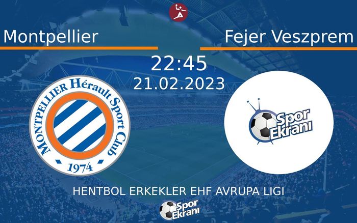 21 Şubat 2023 Montpellier vs Fejer Veszprem maçı Hangi Kanalda Saat Kaçta Yayınlanacak? 21 Şubat 2023 Montpellier vs Fejer Veszprem maçı Hangi Kanalda Saat Kaçta Yayınlanacak?