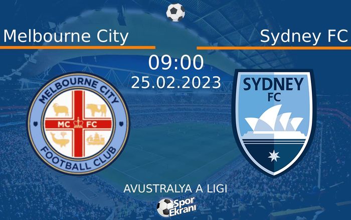 25 Şubat 2023 Melbourne City vs Sydney FC maçı Hangi Kanalda Saat Kaçta Yayınlanacak? 25 Şubat 2023 Melbourne City vs Sydney FC maçı Hangi Kanalda Saat Kaçta Yayınlanacak?