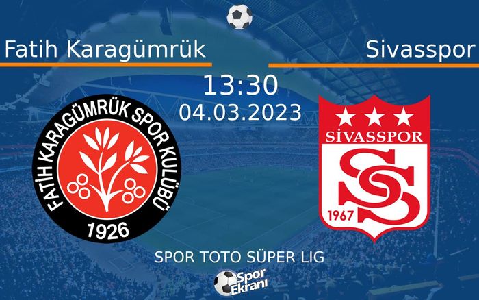 04 Mart 2023 Fatih Karagümrük vs Sivasspor maçı Hangi Kanalda Saat Kaçta Yayınlanacak? 04 Mart 2023 Fatih Karagümrük vs Sivasspor maçı Hangi Kanalda Saat Kaçta Yayınlanacak?