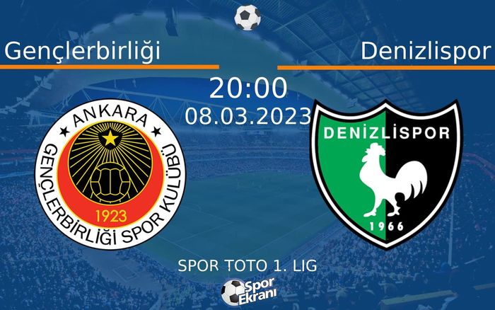 08 Mart 2023 Gençlerbirliği vs Denizlispor maçı Hangi Kanalda Saat Kaçta Yayınlanacak?