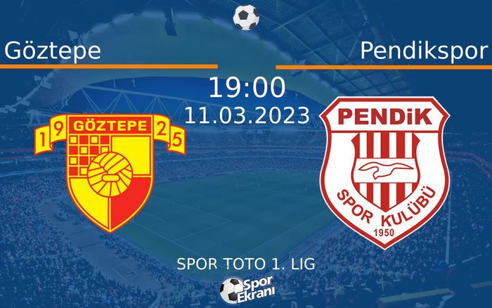 11 Mart 2023 Göztepe vs Pendikspor maçı Hangi Kanalda Saat Kaçta Yayınlanacak? 11 Mart 2023 Göztepe vs Pendikspor maçı Hangi Kanalda Saat Kaçta Yayınlanacak?