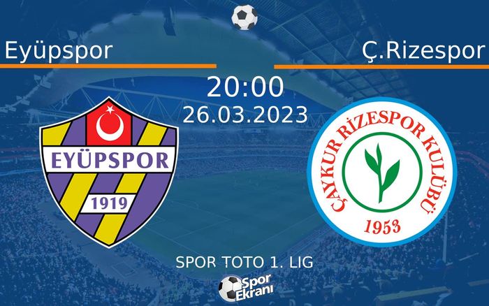 26 Mart 2023 Eyüpspor vs Ç.Rizespor maçı Hangi Kanalda Saat Kaçta Yayınlanacak? 26 Mart 2023 Eyüpspor vs Ç.Rizespor maçı Hangi Kanalda Saat Kaçta Yayınlanacak?