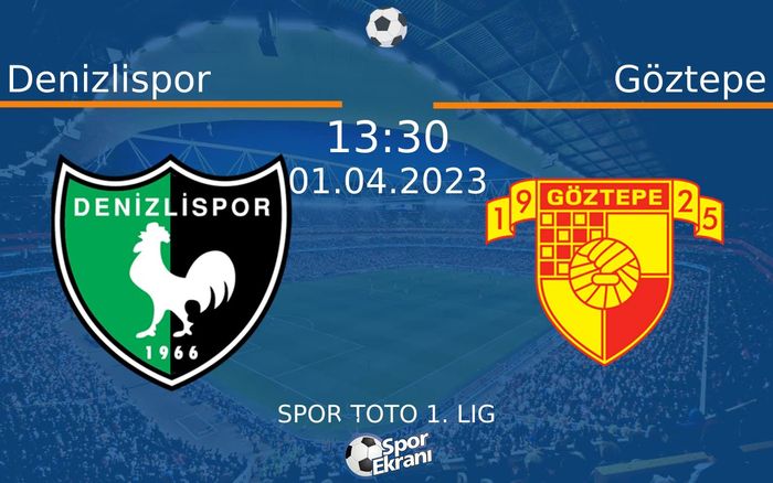 01 Nisan 2023 Denizlispor vs Göztepe maçı Hangi Kanalda Saat Kaçta Yayınlanacak? 01 Nisan 2023 Denizlispor vs Göztepe maçı Hangi Kanalda Saat Kaçta Yayınlanacak?