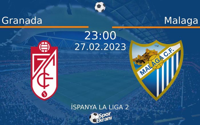 27 Şubat 2023 Granada vs Malaga maçı Hangi Kanalda Saat Kaçta Yayınlanacak? 27 Şubat 2023 Granada vs Malaga maçı Hangi Kanalda Saat Kaçta Yayınlanacak?