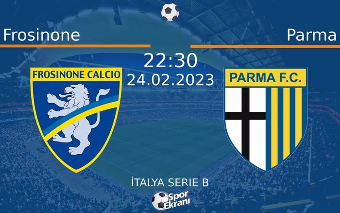 24 Şubat 2023 Frosinone vs Parma maçı Hangi Kanalda Saat Kaçta Yayınlanacak? 24 Şubat 2023 Frosinone vs Parma maçı Hangi Kanalda Saat Kaçta Yayınlanacak?