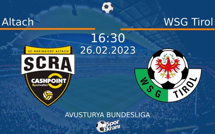 26 Şubat 2023 Altach vs WSG Tirol maçı Hangi Kanalda Saat Kaçta Yayınlanacak? 26 Şubat 2023 Altach vs WSG Tirol maçı Hangi Kanalda Saat Kaçta Yayınlanacak?