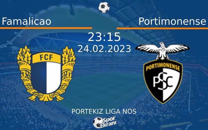 24 Şubat 2023 Famalicao vs Portimonense maçı Hangi Kanalda Saat Kaçta Yayınlanacak? 24 Şubat 2023 Famalicao vs Portimonense maçı Hangi Kanalda Saat Kaçta Yayınlanacak?