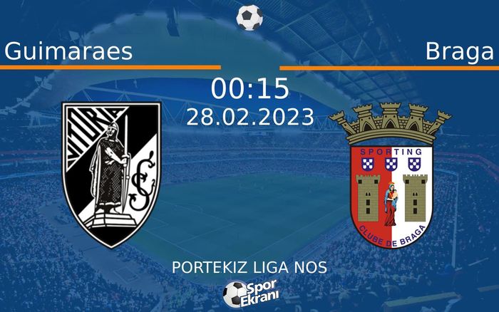 28 Şubat 2023 Guimaraes vs Braga maçı Hangi Kanalda Saat Kaçta Yayınlanacak? 28 Şubat 2023 Guimaraes vs Braga maçı Hangi Kanalda Saat Kaçta Yayınlanacak?