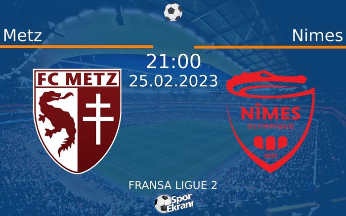 25 Şubat 2023 Metz vs Nimes maçı Hangi Kanalda Saat Kaçta Yayınlanacak? 25 Şubat 2023 Metz vs Nimes maçı Hangi Kanalda Saat Kaçta Yayınlanacak?