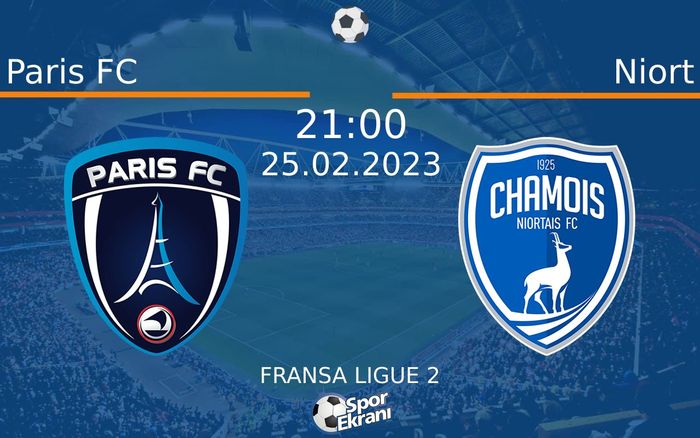 25 Şubat 2023 Paris FC vs Niort maçı Hangi Kanalda Saat Kaçta Yayınlanacak? 25 Şubat 2023 Paris FC vs Niort maçı Hangi Kanalda Saat Kaçta Yayınlanacak?