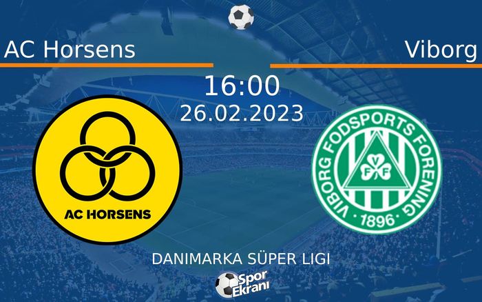 26 Şubat 2023 AC Horsens vs Viborg maçı Hangi Kanalda Saat Kaçta Yayınlanacak? 26 Şubat 2023 AC Horsens vs Viborg maçı Hangi Kanalda Saat Kaçta Yayınlanacak?