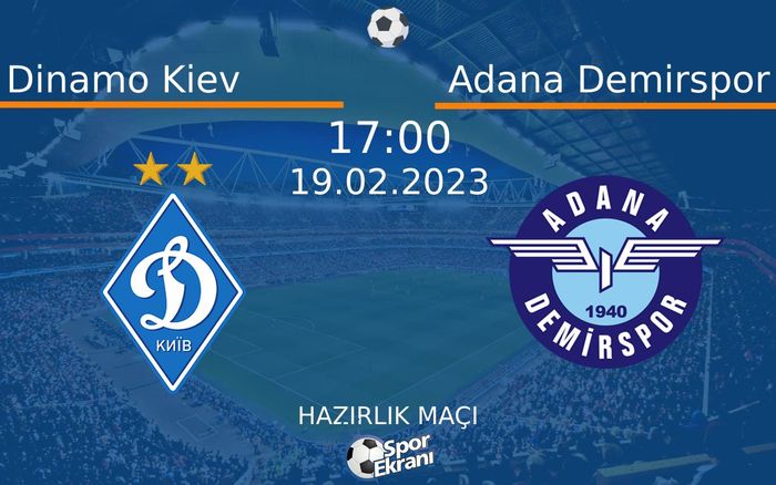 19 Şubat 2023 Dinamo Kiev vs Adana Demirspor maçı Hangi Kanalda Saat Kaçta Yayınlanacak? 19 Şubat 2023 Dinamo Kiev vs Adana Demirspor maçı Hangi Kanalda Saat Kaçta Yayınlanacak?