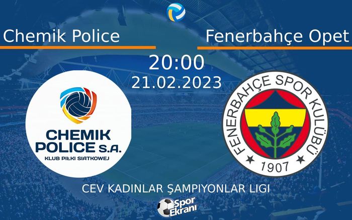 21 Şubat 2023 Chemik Police vs Fenerbahçe Opet maçı Hangi Kanalda Saat Kaçta Yayınlanacak? 21 Şubat 2023 Chemik Police vs Fenerbahçe Opet maçı Hangi Kanalda Saat Kaçta Yayınlanacak?