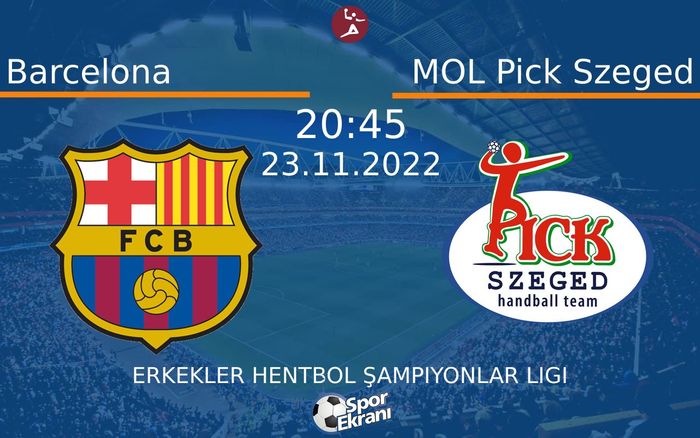 23 Kasım 2022 Barcelona vs MOL Pick Szeged maçı Hangi Kanalda Saat Kaçta Yayınlanacak? 23 Kasım 2022 Barcelona vs MOL Pick Szeged maçı Hangi Kanalda Saat Kaçta Yayınlanacak?