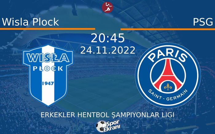 24 Kasım 2022 Wisla Plock vs PSG maçı Hangi Kanalda Saat Kaçta Yayınlanacak? 24 Kasım 2022 Wisla Plock vs PSG maçı Hangi Kanalda Saat Kaçta Yayınlanacak?