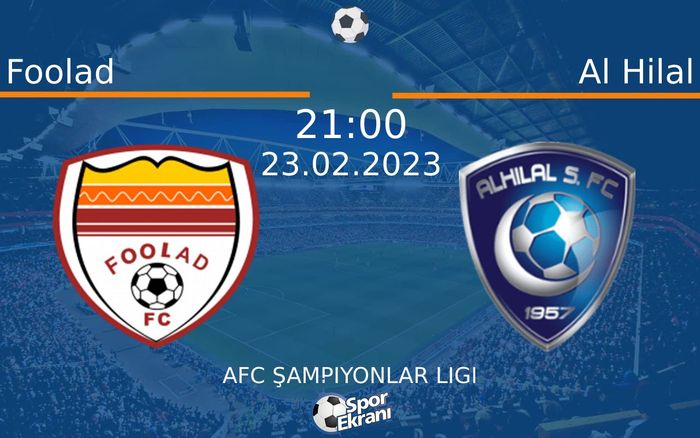 23 Şubat 2023 Foolad vs Al Hilal maçı Hangi Kanalda Saat Kaçta Yayınlanacak? 23 Şubat 2023 Foolad vs Al Hilal maçı Hangi Kanalda Saat Kaçta Yayınlanacak?