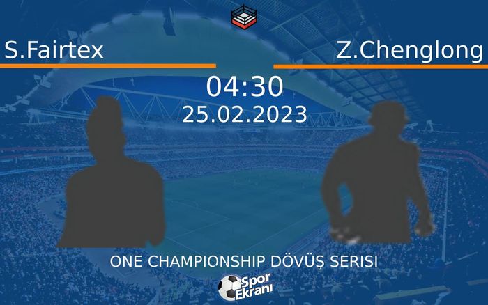 25 Şubat 2023 S.Fairtex vs Z.Chenglong maçı Hangi Kanalda Saat Kaçta Yayınlanacak? 25 Şubat 2023 S.Fairtex vs Z.Chenglong maçı Hangi Kanalda Saat Kaçta Yayınlanacak?