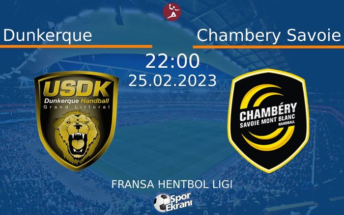 25 Şubat 2023 Dunkerque vs Chambery Savoie maçı Hangi Kanalda Saat Kaçta Yayınlanacak? 25 Şubat 2023 Dunkerque vs Chambery Savoie maçı Hangi Kanalda Saat Kaçta Yayınlanacak?