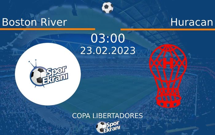 23 Şubat 2023 Boston River vs Huracan maçı Hangi Kanalda Saat Kaçta Yayınlanacak? 23 Şubat 2023 Boston River vs Huracan maçı Hangi Kanalda Saat Kaçta Yayınlanacak?