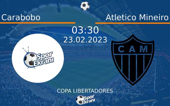 23 Şubat 2023 Carabobo vs Atletico Mineiro maçı Hangi Kanalda Saat Kaçta Yayınlanacak? 23 Şubat 2023 Carabobo vs Atletico Mineiro maçı Hangi Kanalda Saat Kaçta Yayınlanacak?