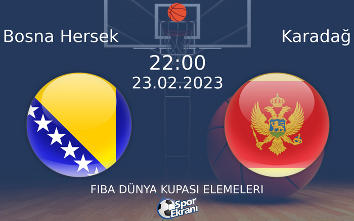 23 Şubat 2023 Bosna Hersek vs Karadağ maçı Hangi Kanalda Saat Kaçta Yayınlanacak? 23 Şubat 2023 Bosna Hersek vs Karadağ maçı Hangi Kanalda Saat Kaçta Yayınlanacak?