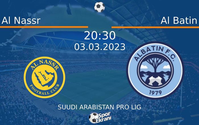 03 Mart 2023 Al Nassr vs Al Batin maçı Hangi Kanalda Saat Kaçta Yayınlanacak? 03 Mart 2023 Al Nassr vs Al Batin maçı Hangi Kanalda Saat Kaçta Yayınlanacak?