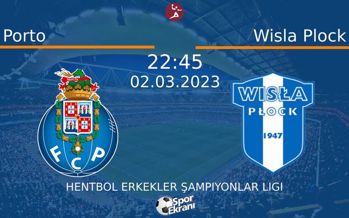 02 Mart 2023 Porto vs Wisla Plock maçı Hangi Kanalda Saat Kaçta Yayınlanacak? 02 Mart 2023 Porto vs Wisla Plock maçı Hangi Kanalda Saat Kaçta Yayınlanacak?