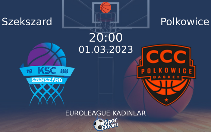 01 Mart 2023 Szekszard vs Polkowice maçı Hangi Kanalda Saat Kaçta Yayınlanacak? 01 Mart 2023 Szekszard vs Polkowice maçı Hangi Kanalda Saat Kaçta Yayınlanacak?