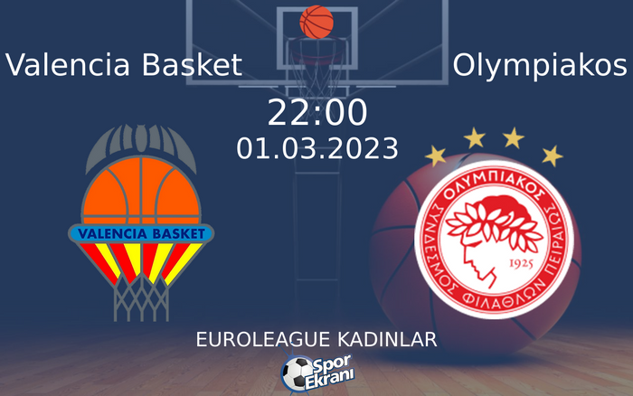 01 Mart 2023 Valencia Basket vs Olympiakos maçı Hangi Kanalda Saat Kaçta Yayınlanacak? 01 Mart 2023 Valencia Basket vs Olympiakos maçı Hangi Kanalda Saat Kaçta Yayınlanacak?