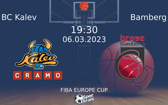 06 Mart 2023 BC Kalev vs Bamberg maçı Hangi Kanalda Saat Kaçta Yayınlanacak? 06 Mart 2023 BC Kalev vs Bamberg maçı Hangi Kanalda Saat Kaçta Yayınlanacak?