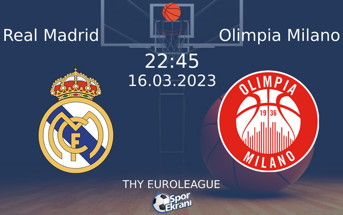 16 Mart 2023 Real Madrid vs Olimpia Milano maçı Hangi Kanalda Saat Kaçta Yayınlanacak?