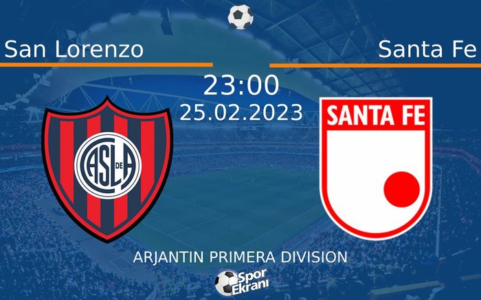 25 Şubat 2023 San Lorenzo vs Santa Fe maçı Hangi Kanalda Saat Kaçta Yayınlanacak? 25 Şubat 2023 San Lorenzo vs Santa Fe maçı Hangi Kanalda Saat Kaçta Yayınlanacak?