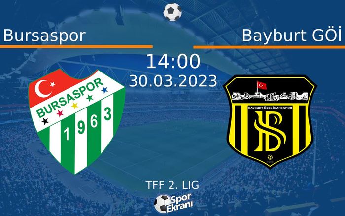 30 Mart 2023 Bursaspor vs Bayburt GÖİ maçı Hangi Kanalda Saat Kaçta Yayınlanacak? 30 Mart 2023 Bursaspor vs Bayburt GÖİ maçı Hangi Kanalda Saat Kaçta Yayınlanacak?