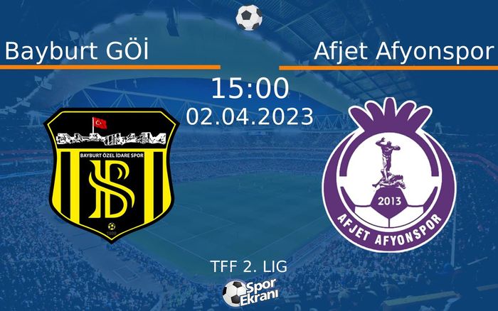 02 Nisan 2023 Bayburt GÖİ vs Afjet Afyonspor maçı Hangi Kanalda Saat Kaçta Yayınlanacak? 02 Nisan 2023 Bayburt GÖİ vs Afjet Afyonspor maçı Hangi Kanalda Saat Kaçta Yayınlanacak?