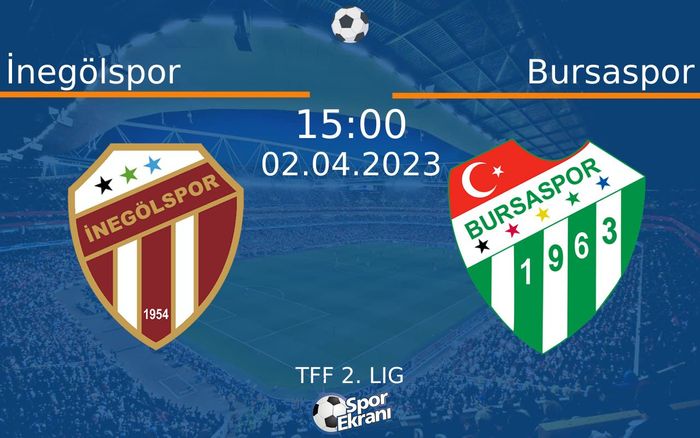02 Nisan 2023 İnegölspor vs Bursaspor maçı Hangi Kanalda Saat Kaçta Yayınlanacak? 02 Nisan 2023 İnegölspor vs Bursaspor maçı Hangi Kanalda Saat Kaçta Yayınlanacak?