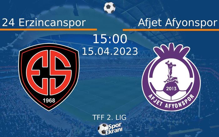 15 Nisan 2023 24 Erzincanspor vs Afjet Afyonspor maçı Hangi Kanalda Saat Kaçta Yayınlanacak? 15 Nisan 2023 24 Erzincanspor vs Afjet Afyonspor maçı Hangi Kanalda Saat Kaçta Yayınlanacak?