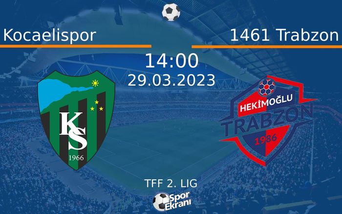 29 Mart 2023 Kocaelispor vs 1461 Trabzon maçı Hangi Kanalda Saat Kaçta Yayınlanacak? 29 Mart 2023 Kocaelispor vs 1461 Trabzon maçı Hangi Kanalda Saat Kaçta Yayınlanacak?