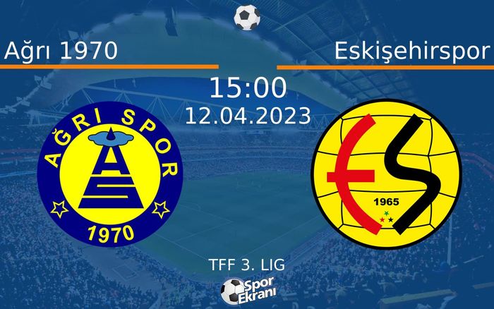 12 Nisan 2023 Ağrı 1970 vs Eskişehirspor maçı Hangi Kanalda Saat Kaçta Yayınlanacak? 12 Nisan 2023 Ağrı 1970 vs Eskişehirspor maçı Hangi Kanalda Saat Kaçta Yayınlanacak?