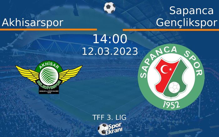 12 Mart 2023 Akhisarspor vs Sapanca Gençlikspor maçı Hangi Kanalda Saat Kaçta Yayınlanacak? 12 Mart 2023 Akhisarspor vs Sapanca Gençlikspor maçı Hangi Kanalda Saat Kaçta Yayınlanacak?