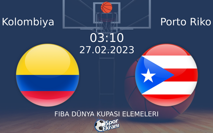 27 Şubat 2023 Kolombiya vs Porto Riko maçı Hangi Kanalda Saat Kaçta Yayınlanacak? 27 Şubat 2023 Kolombiya vs Porto Riko maçı Hangi Kanalda Saat Kaçta Yayınlanacak?