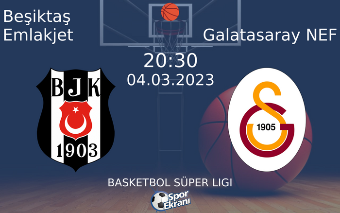 04 Mart 2023 Beşiktaş Emlakjet vs Galatasaray NEF maçı Hangi Kanalda Saat Kaçta Yayınlanacak? 04 Mart 2023 Beşiktaş Emlakjet vs Galatasaray NEF maçı Hangi Kanalda Saat Kaçta Yayınlanacak?