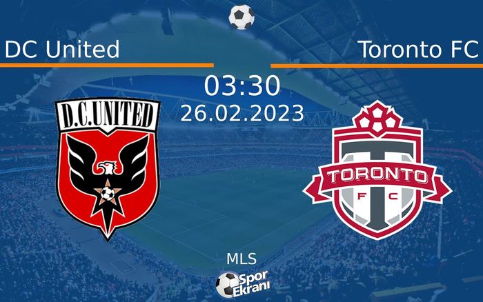 26 Şubat 2023 DC United vs Toronto FC maçı Hangi Kanalda Saat Kaçta Yayınlanacak? 26 Şubat 2023 DC United vs Toronto FC maçı Hangi Kanalda Saat Kaçta Yayınlanacak?