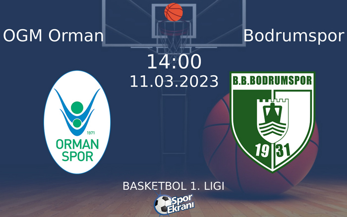 11 Mart 2023 OGM Orman vs Bodrumspor maçı Hangi Kanalda Saat Kaçta Yayınlanacak? 11 Mart 2023 OGM Orman vs Bodrumspor maçı Hangi Kanalda Saat Kaçta Yayınlanacak?