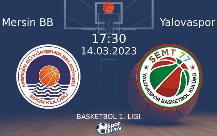 14 Mart 2023 Mersin BB vs Yalovaspor maçı Hangi Kanalda Saat Kaçta Yayınlanacak?