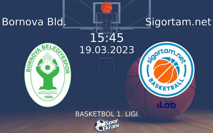 19 Mart 2023 Bornova Bld. vs Sigortam.net maçı Hangi Kanalda Saat Kaçta Yayınlanacak? 19 Mart 2023 Bornova Bld. vs Sigortam.net maçı Hangi Kanalda Saat Kaçta Yayınlanacak?