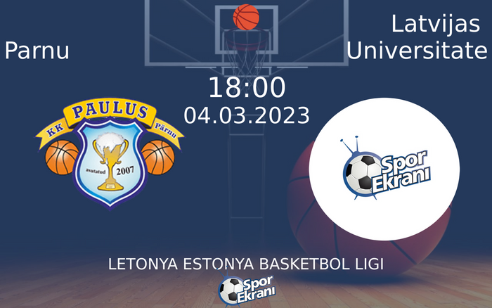 04 Mart 2023 Parnu vs Latvijas Universitate maçı Hangi Kanalda Saat Kaçta Yayınlanacak? 04 Mart 2023 Parnu vs Latvijas Universitate maçı Hangi Kanalda Saat Kaçta Yayınlanacak?